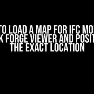 How to Load a Map for IFC Model in Autodesk Forge Viewer and Position it at the Exact Location