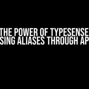 Unlock the Power of Typesense: Search Data Using Aliases through API Calls