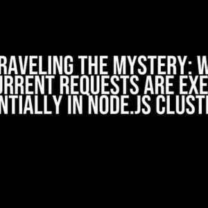 Unraveling the Mystery: Why Concurrent Requests are Executed Sequentially in Node.js Clustering?